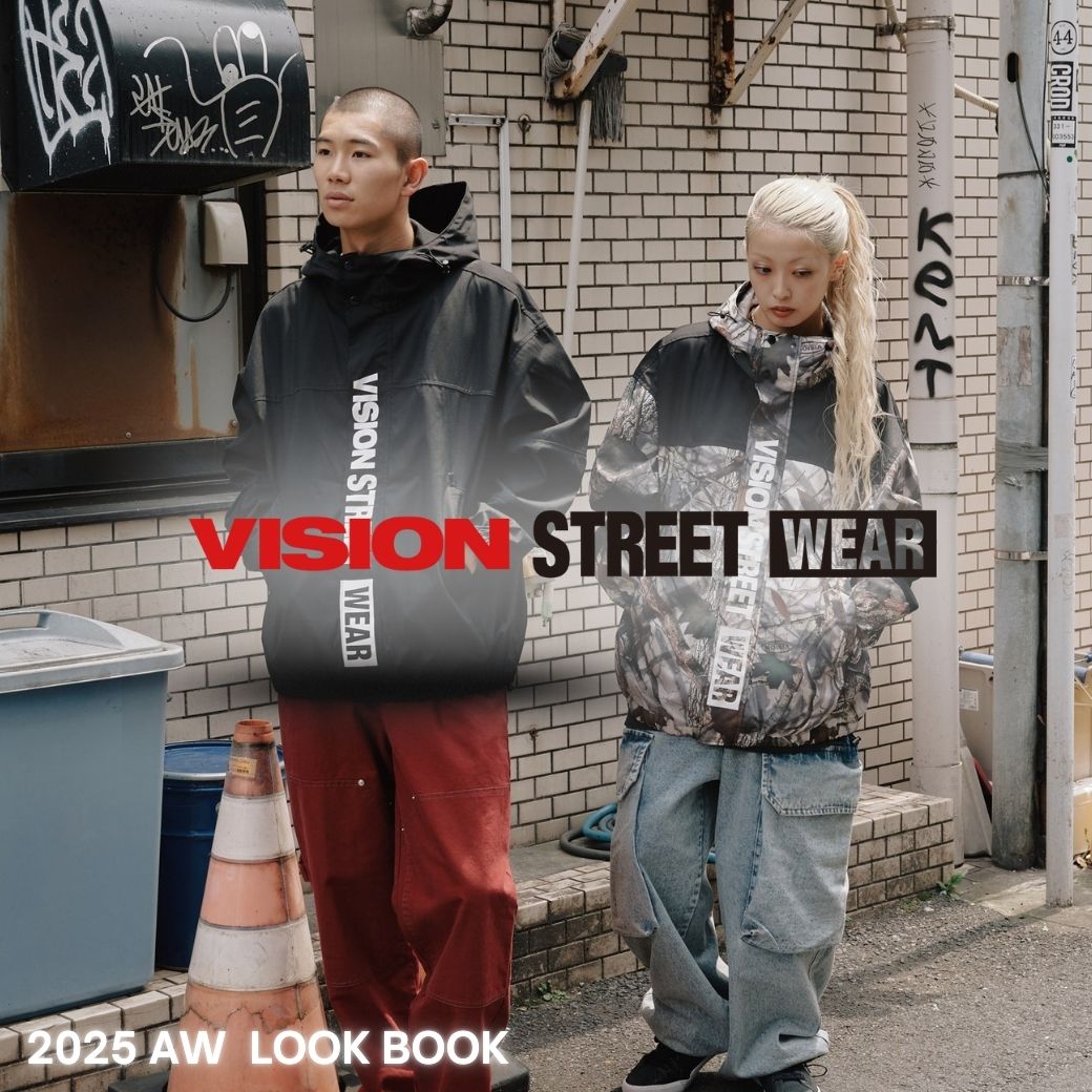 VISION STREET WEAR  25AW LOOK