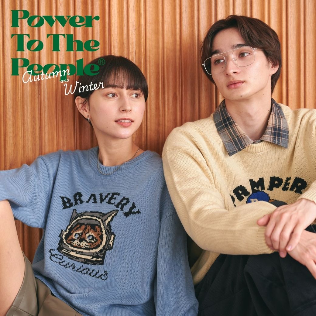 POWER TO THE PEOPLE 2025 Autumn ＆ Winter